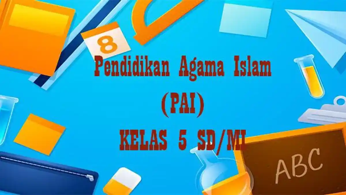 60 Soal Agama Islam Kelas 5 SD Semester 2 Kurikulum Merdeka Tahun 2025 60 Soal Agama Islam Kelas 5 SD Semester 2 Kurikulum Merdeka Tahun 2025